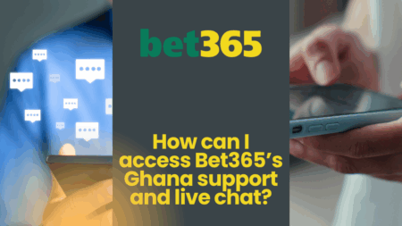 How can I access Bet365’s Ghana support and live chat?