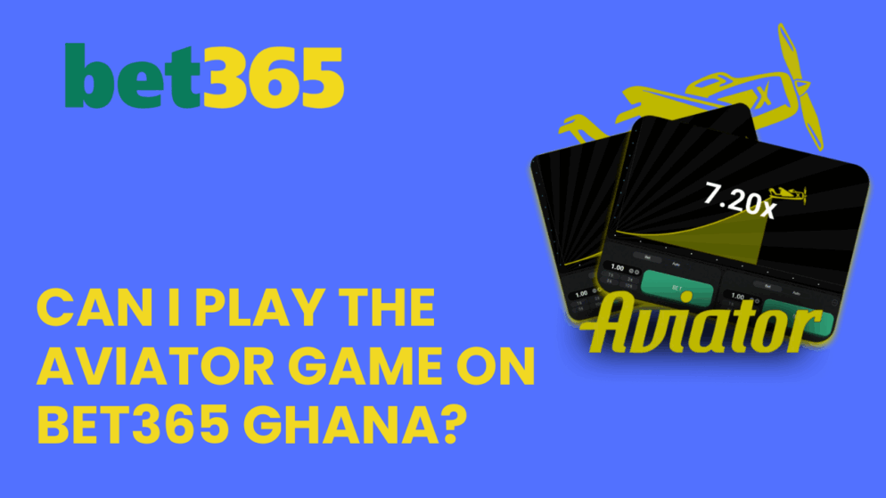 Can I play the Aviator game on Bet365 Ghana?