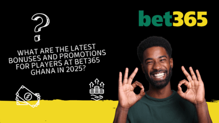 What are the latest bonuses and promotions for players at Bet365 Ghana in 2025?