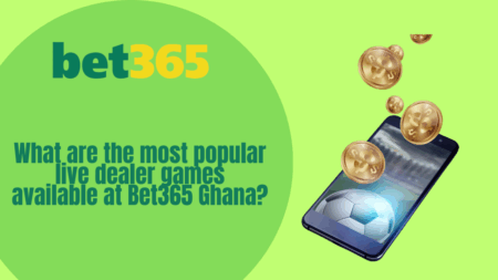 What are the most popular live dealer games available at Bet365 Ghana?