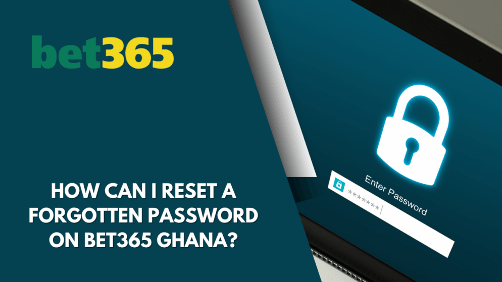 How can I reset a forgotten password on Bet365 Ghana?
