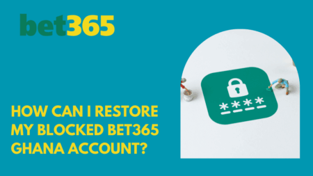 How can I restore my blocked Bet365 Ghana account?