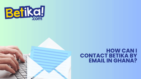 How can I contact Betika by email in Ghana?