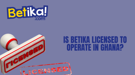 Is Betika licensed to operate in Ghana?