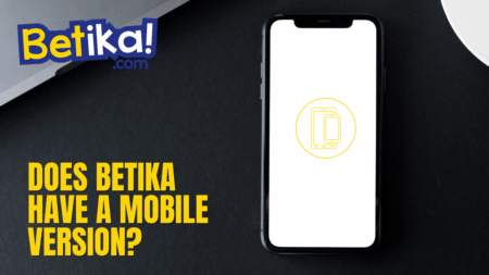 Does Betika have a mobile version?