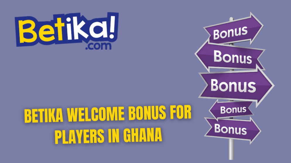 Betika welcome bonus for players in Ghana