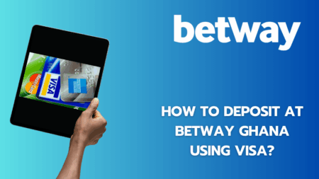 How to deposit at Betway Ghana using Visa?