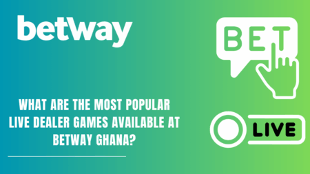 What are the most popular live dealer games available at Betway Ghana?