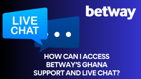 How can I access Betway’s Ghana support and live chat?