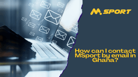 How can I contact MSport by email in Ghana?