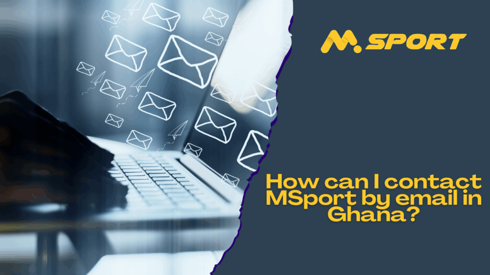 How can I contact MSport by email in Ghana?