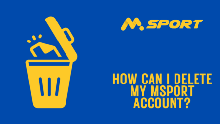 How can I delete my MSport account?
