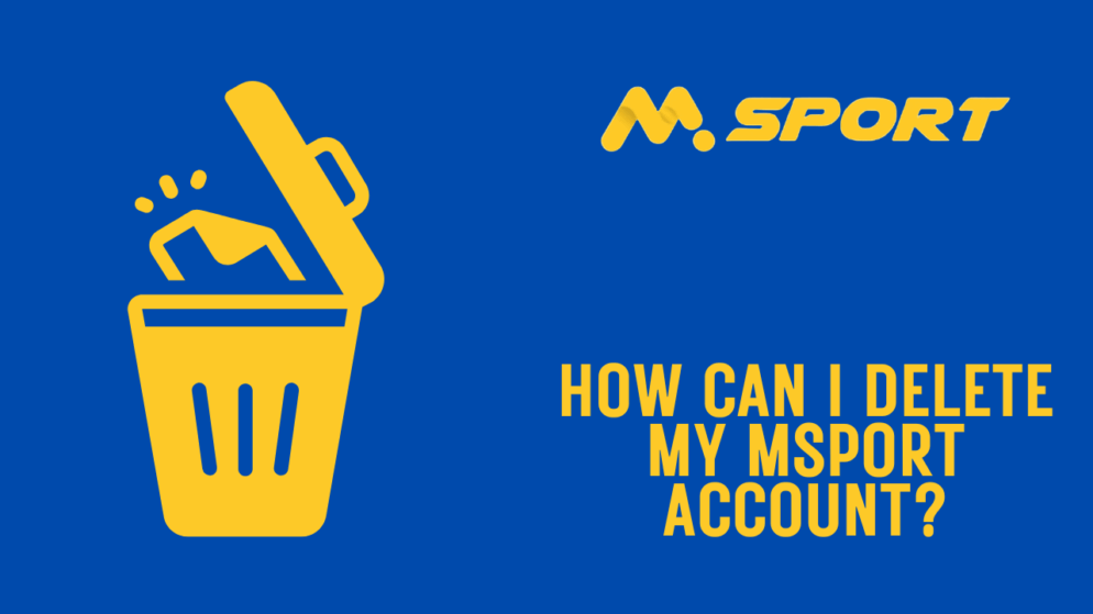 How can I delete my MSport account?