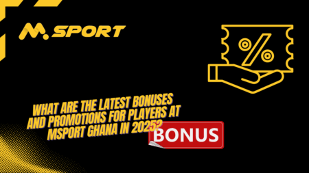 What are the latest bonuses and promotions for players at MSport Ghana in 2025?