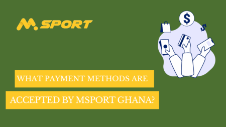 What payment methods are accepted by MSport Ghana?