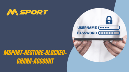 How can I restore my blocked MSport Ghana account?